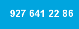 927 641 22 86